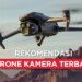 Rekomendasi Drone Kamera Terbaik