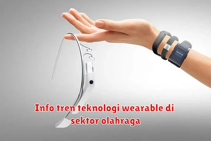 Masa Depan Teknologi Wearable untuk Atlet