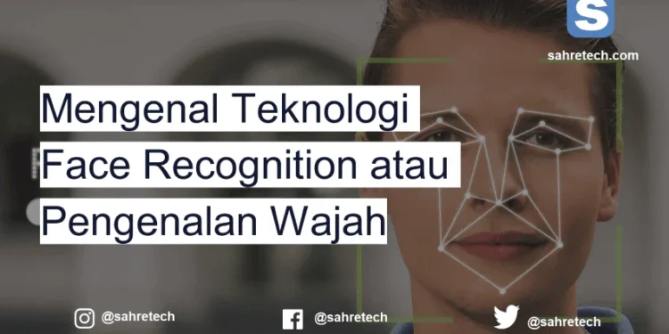 Mengenal teknologi facial recognition di Indonesia