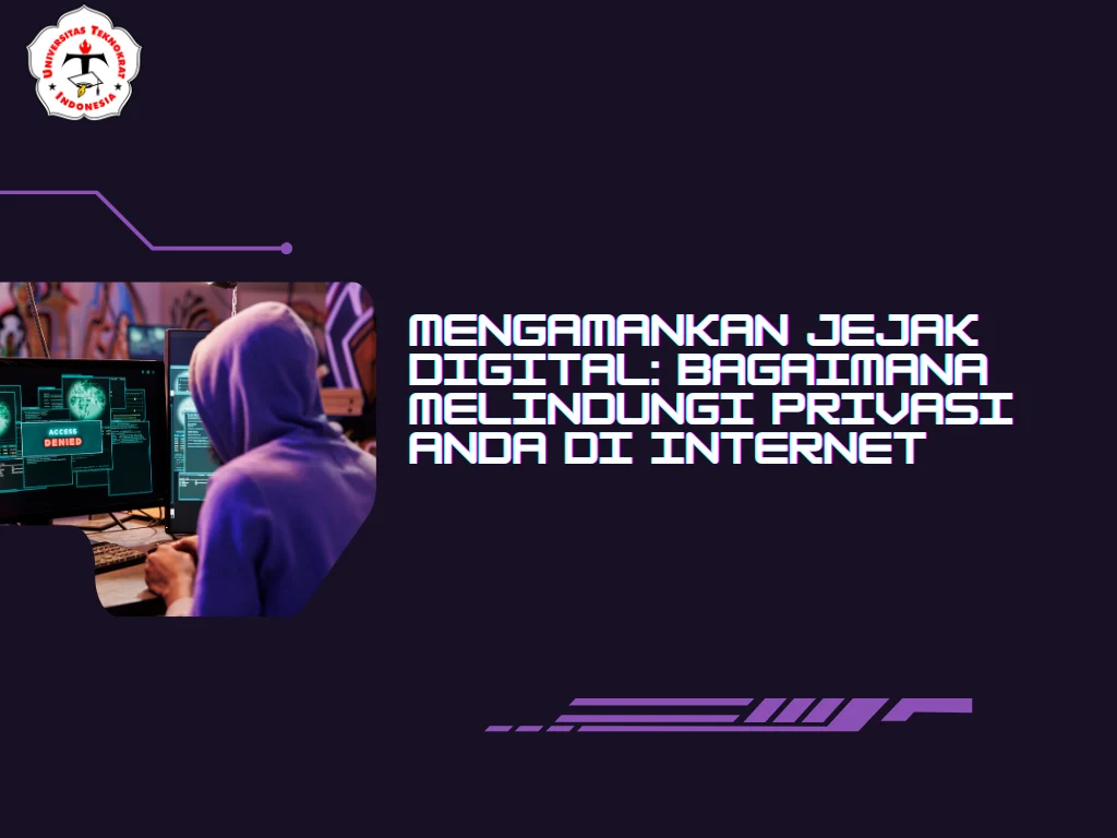 Privasi Digital: Mengontrol Jejak Online Anda